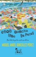 Como una mancha de peces B08R25XCPH Book Cover