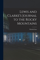 Lewis and Clarke's Journal to the Rocky Mountains 1015763200 Book Cover
