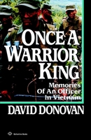 Once A Warrior King: Memories of an Officer in Vietnam 0345333160 Book Cover