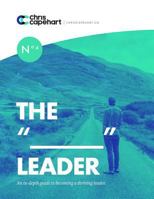 The Blank Leader: An In-Depth Guide to Becoming a Thriving Leader. 0997029870 Book Cover