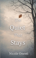 The Quiet That Stays B0H17V8N85 Book Cover
