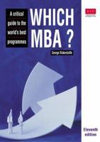 Which MBA?: A Critical Guide to the World's Best Programmes (11th Edition) 0273641719 Book Cover