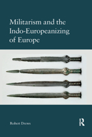 Militarism and the Indo-Europeanizing of Europe 0367886006 Book Cover