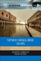 Venice Shall Rise Again: Engineered Uplift of Venice Through Seawater Injection 012420144X Book Cover
