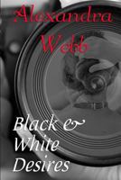 Black and White Desires 1500959022 Book Cover