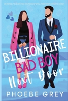 Billionaire Bad Boy Next Door: An Enemies to Lovers Fake Relationship Small Town Sweet Romantic Comedy B0FSSYJGSL Book Cover
