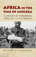 Africa in the Time of Cholera 0521188202 Book Cover