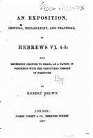 An Exposition, Critical, Explanatory, and Practical of Hebrews VI 1018929304 Book Cover