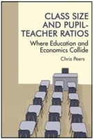 Class Size and Pupil‐Teacher Ratios: Where Education and Economics Collide 1681235609 Book Cover