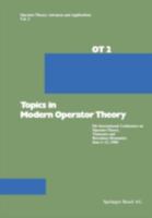 Topics in Modern Operator Theory: 5th International Conference on Operator Theory, Timi Oara and Herculane (Romania), June 2 12, 1980 3764312440 Book Cover