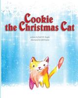 Cookie the Christmas Cat 151691225X Book Cover