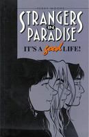 Strangers in Paradise, Fullsize Paperback Volume 3: It's A Good Life 1892597020 Book Cover