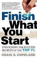 Finish What You Start 061535906X Book Cover