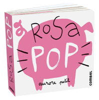 Rosa Pop (Pequeños Pops) (Spanish Edition) 8411580253 Book Cover