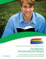 Gay Believers: Homosexuality and Religion 1422218686 Book Cover