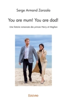 You are mum! You are dad! (French Edition) 2414293691 Book Cover