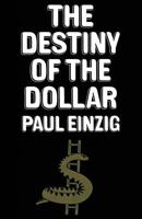 Destiny of the Dollar 1349014478 Book Cover