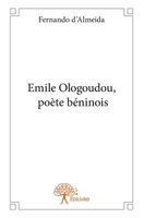 Emile Ologoudou, poète béninois (French Edition) 2332769064 Book Cover
