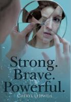 Strong. Brave. Powerful. 1098023137 Book Cover