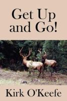 Get Up and Go! 1434312739 Book Cover