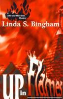 Up In Flames (John & Mary Bolt Mysteries) 0945199104 Book Cover