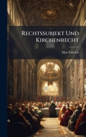 Rechtssubjekt Und Kirchenrecht (German Edition) 1024756378 Book Cover