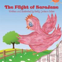 The Flight of Sarajane 1606720252 Book Cover