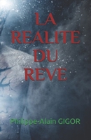 LA REALITE DU REVE B0BFWXF545 Book Cover