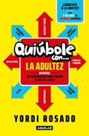 Quiúbole con la adultez / Whats Up With Adulthood? (Spanish Edition) 6073878923 Book Cover