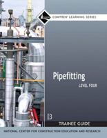 Pipefitting Level 4 Trainee Guide, Paperback 0136144292 Book Cover