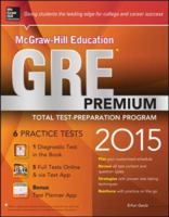McGraw-Hill Education GRE Premium, 2015 Edition: Strategies + 6 Practice Tests + 2 Apps 0071823824 Book Cover