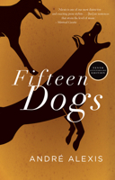 Fifteen Dogs: The Tenth Anniversary Edition 1552455165 Book Cover