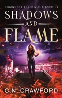 Shadows & Flame: Books 1-4 (Demons of Fire & Night Box Sets) 1956290206 Book Cover