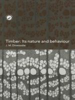 Timber: Its Nature and Behaviour 1138470317 Book Cover