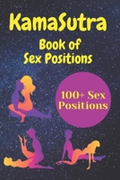 Kama Sutra Sex Pictures Positions Guide: 100+ Sex Positions Explained with images B09CK8N1JM Book Cover