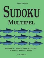 Sudoku Multipel: Butterfly, Cross, Flower, Gattai-3, Windmill, Samurai, Sohei - Volume 2 3954974274 Book Cover