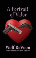 A Portrait of Valor 1365629422 Book Cover