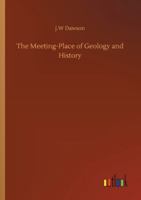 The Meeting Place of Geology and History 101385201X Book Cover