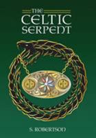 The Celtic Serpent 1771430273 Book Cover