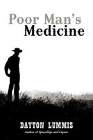 Poor Man's Medicine 1475966881 Book Cover