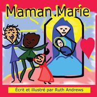 Maman Marie (Arielle Aime) 1494872870 Book Cover