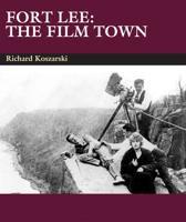 Fort Lee: The Film Town 086196652X Book Cover