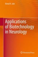 Applications of Biotechnology in Neurology 1627038728 Book Cover