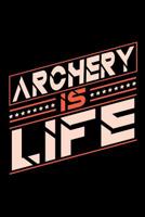 Archery is Life: Graph Paper 5x5 Notebook for People who love their Sports and Hobbies 1073814394 Book Cover