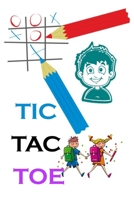 Pencil Game Tic-Tac-Toe: Noughts And Crosses (X and O),120 pages, Fun Activities for Family Time,2 Players Activity Book 1654701505 Book Cover