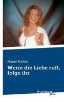 Wenn die Liebe ruft, folge ihr 371033344X Book Cover