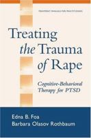 Treating the Trauma of Rape: Cognitive-Behavioral Therapy for PTSD 1572307366 Book Cover