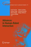 Advances in Human-Robot Interaction (Springer Tracts in Advanced Robotics) 3540232117 Book Cover