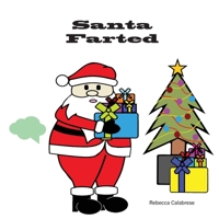 Santa Farted 0645324612 Book Cover
