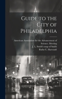 Guide to the City of Philadelphia 1022247301 Book Cover